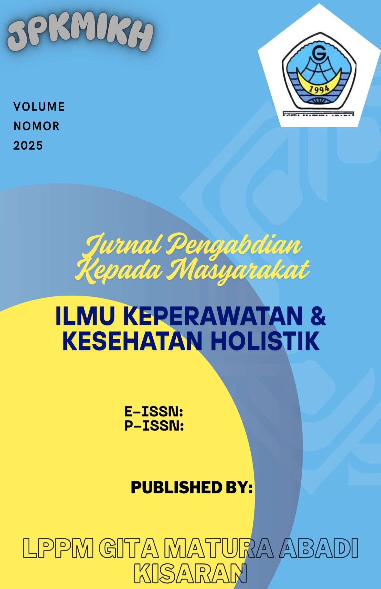 View Vol. 1 No. 1 (2025): Jurnal Pengabdian Keperawatan Dan Kesehatan Holistik - Januari